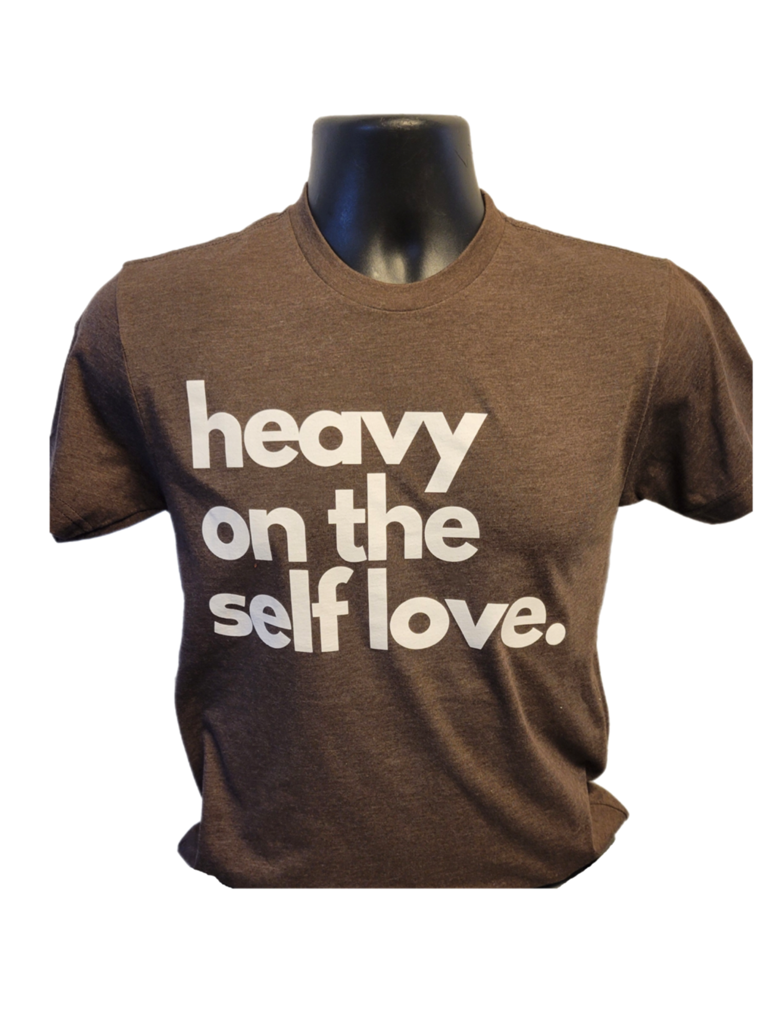 Heavy on the Self Love