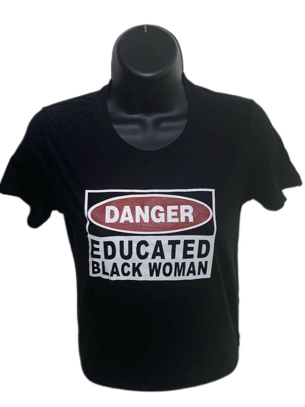 Danger Educated Black Ladies Fitted Tee