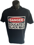 Danger Educated Black Man