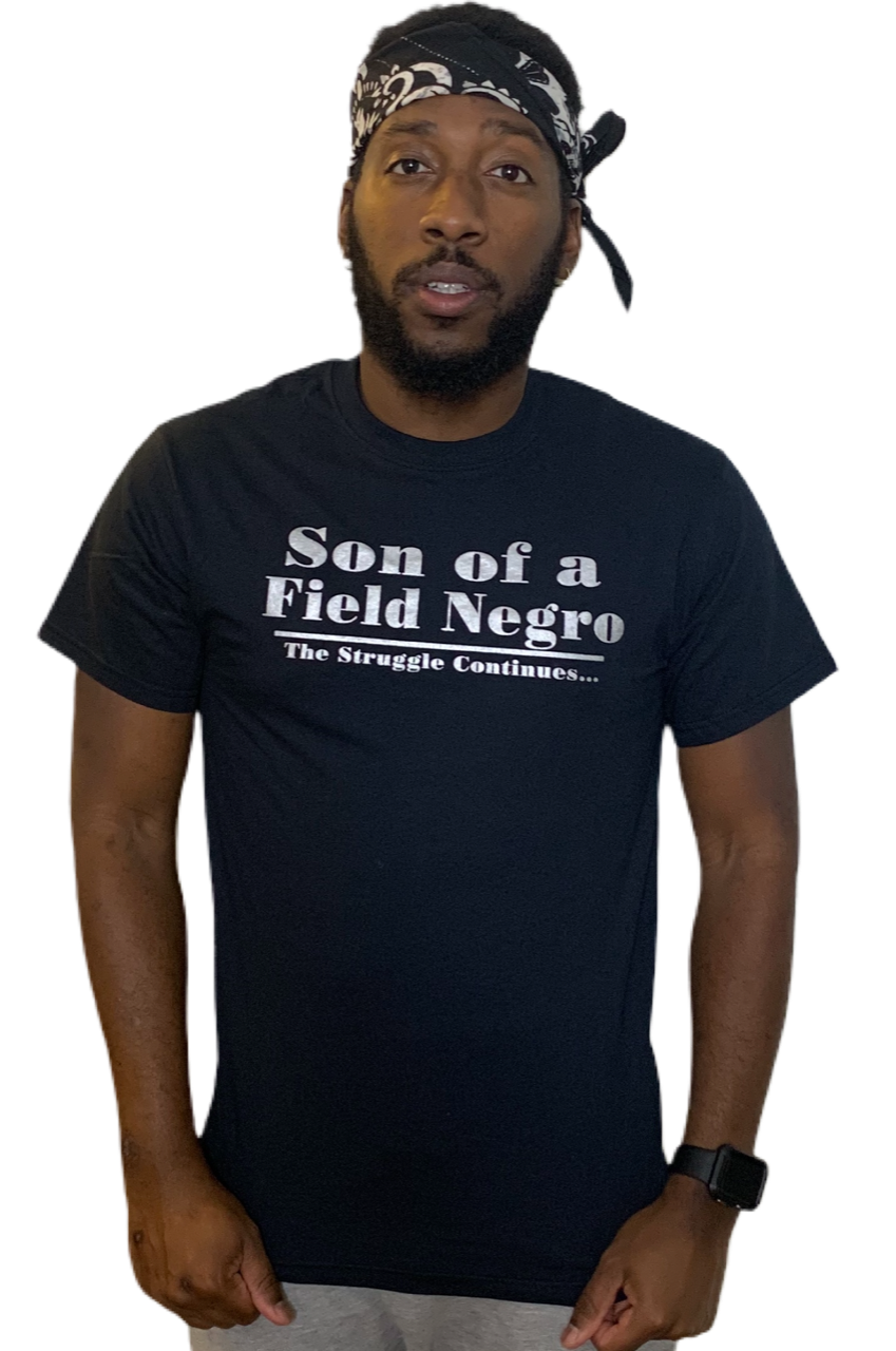 Son of a Field Negro