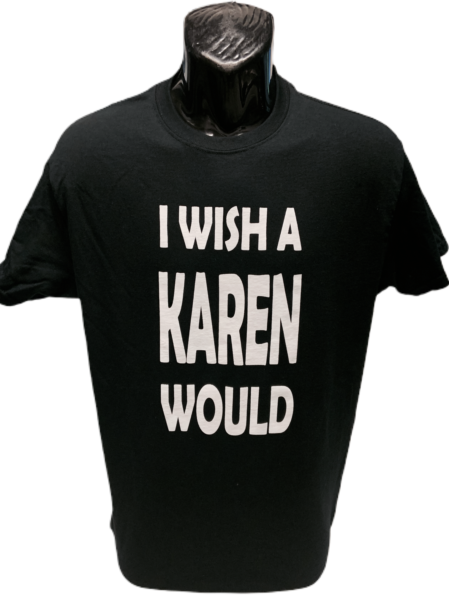 I Wish a Karen Would